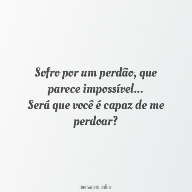 Sofro por um perdão