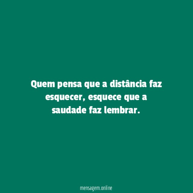 A saudade faz lembrar