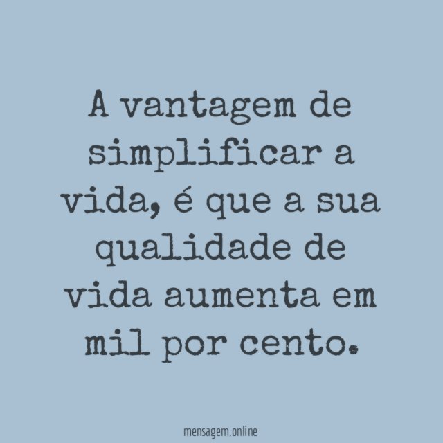 Simplifique a vida