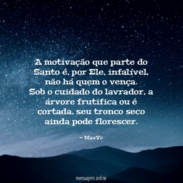 A motivação que parte do Santo é
