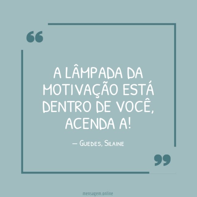 A lâmpada da motivação está dentro de você