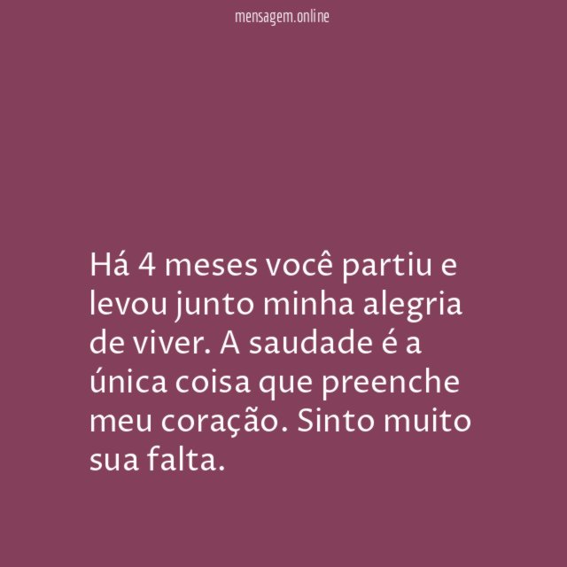 Vivo de saudades há 4 meses