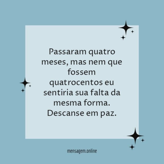 Os saudosos quatro meses da minha vida