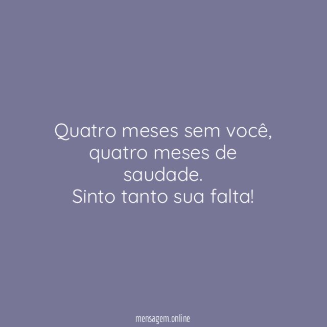 Cento e vinte dias de saudade