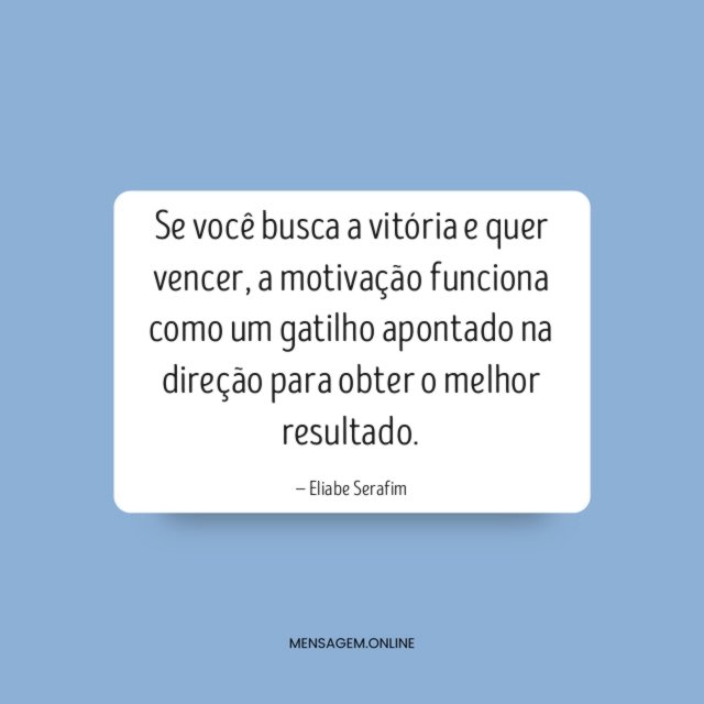 Se você busca a vitória e quer vencer
