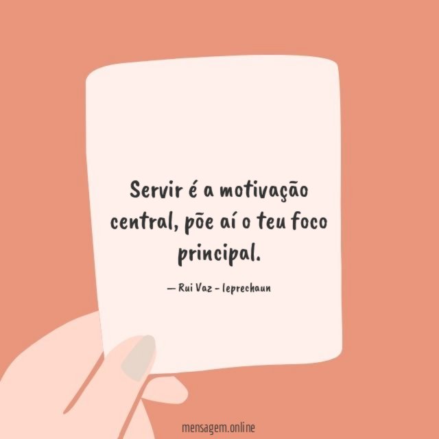 Servir é a motivação central