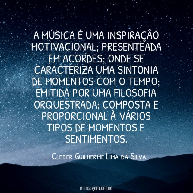 A música é uma inspiração motivacional