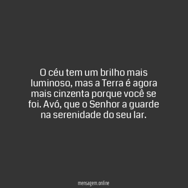 Descanse, avó, na serenidade do seu novo lar