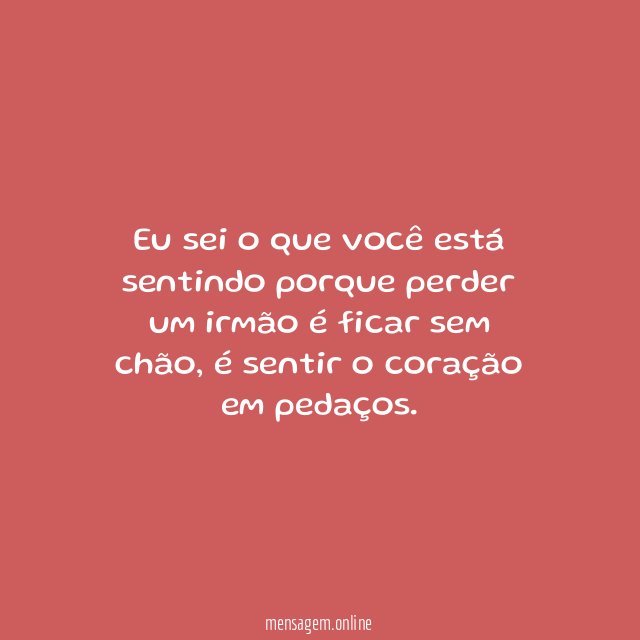 O coração em pedaços quando se perde um irmão