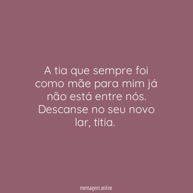 Minha tia e mãe de coração partiu para sempre