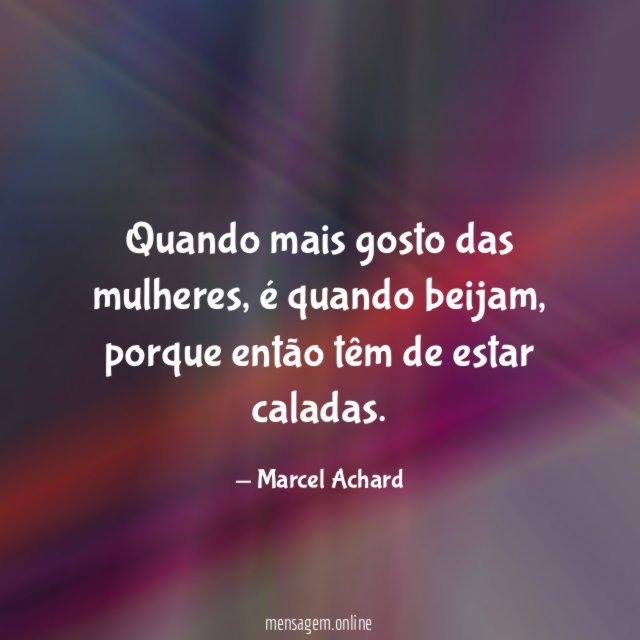 Quando mais gosto das mulheres