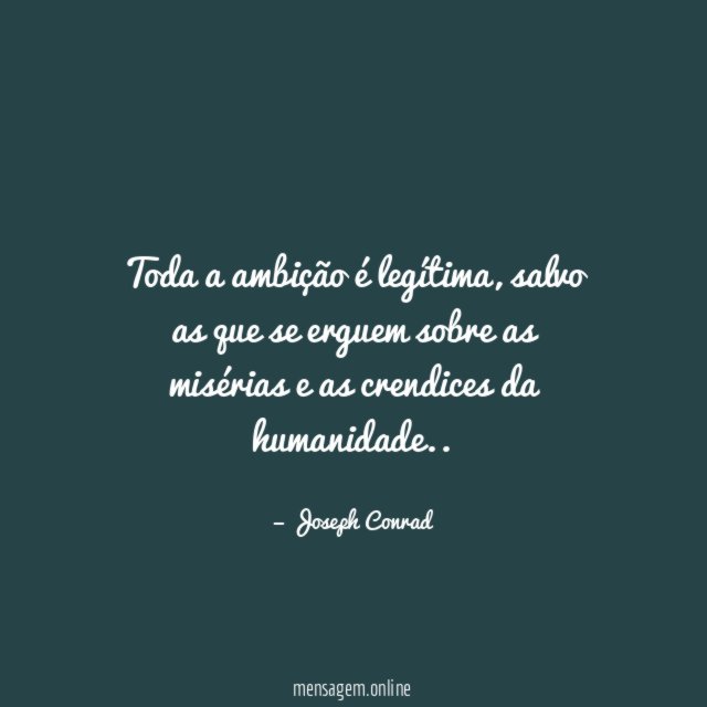 Toda a ambição é legítima
