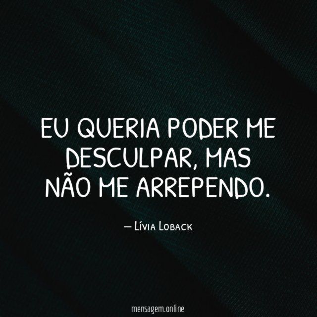 Eu queria poder me desculpar