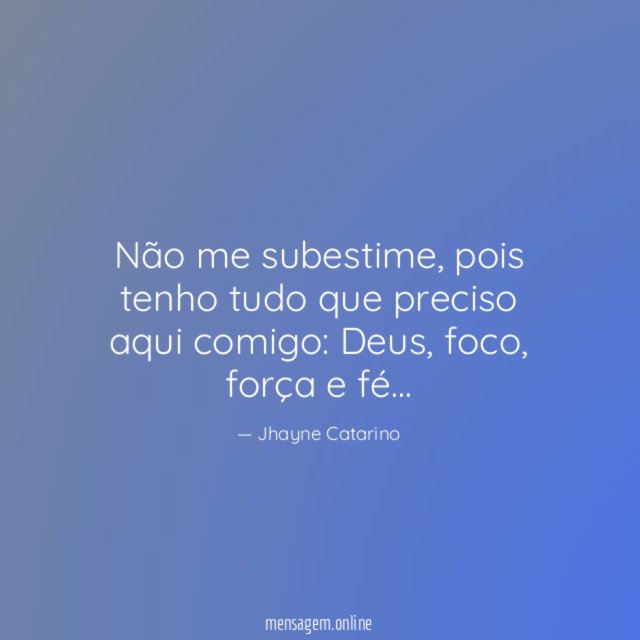 Não me subestime