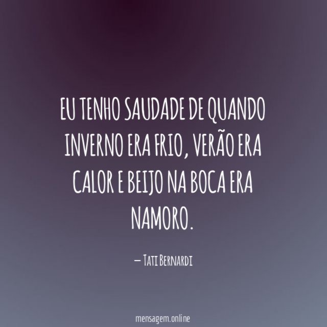 Eu tenho saudade de quando inverno era frio