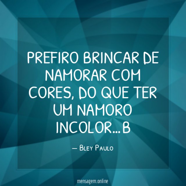 prefiro brincar de Namorar com cores