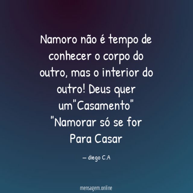 Namoro não é tempo de conhecer o corpo do outro