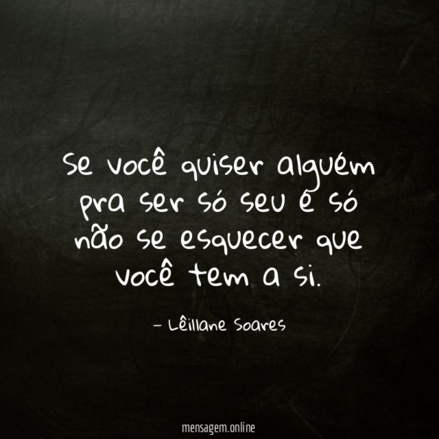 Se você quiser alguém pra ser só seu