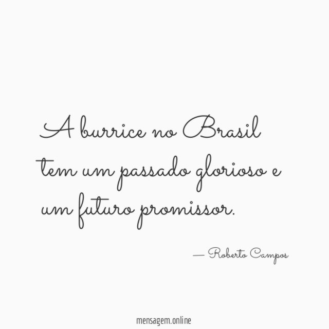 A burrice no Brasil tem um passado glorioso e um futuro promissor