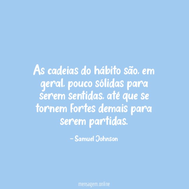As cadeias do hábito são