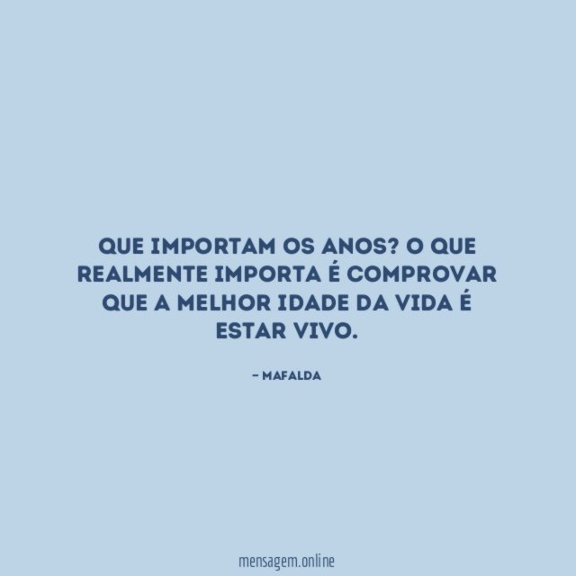 Que importam os anos