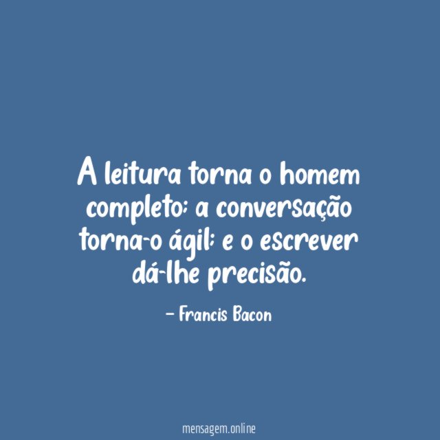 A leitura torna o homem completo