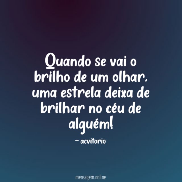 Quando se vai o brilho de um olhar