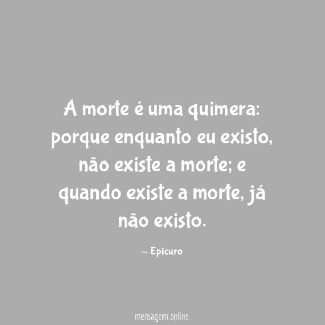 A morte é uma quimera