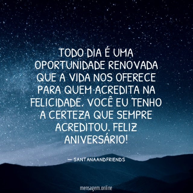 TODO DIA É UMA OPORTUNIDADE RENOVADA QUE A