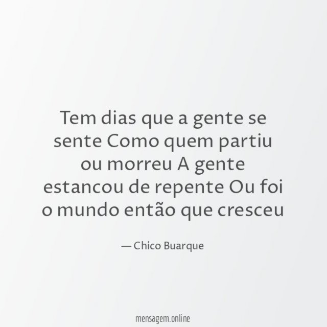 Tem dias que a gente se sente Como