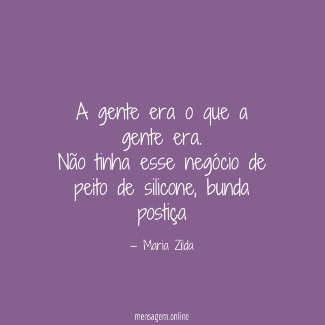 A gente era o que a gente era