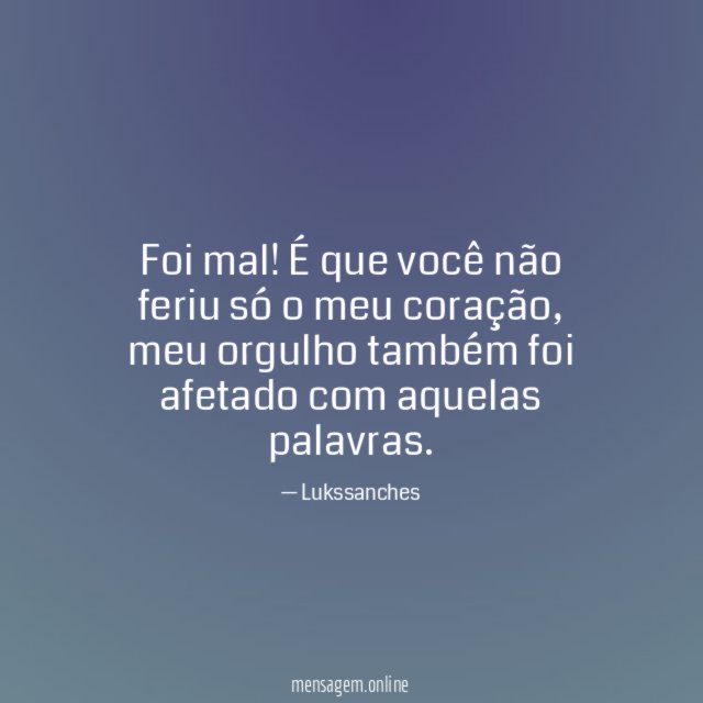 Foi mal