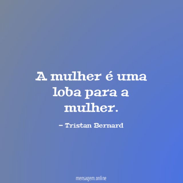 A mulher é uma loba para a mulher