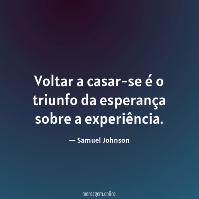 Voltar a casar-se é o triunfo da esperança sobre a experiência