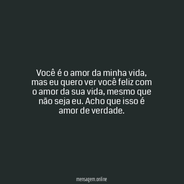 Você é o amor da minha vida