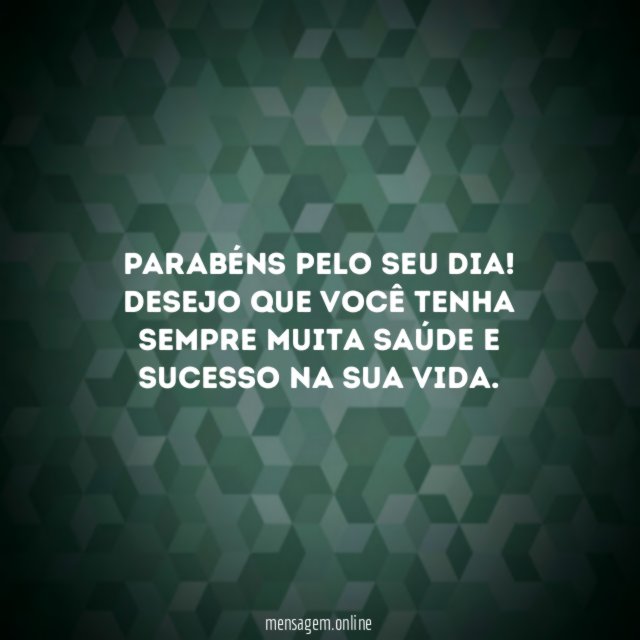 Parabéns pelo seu dia