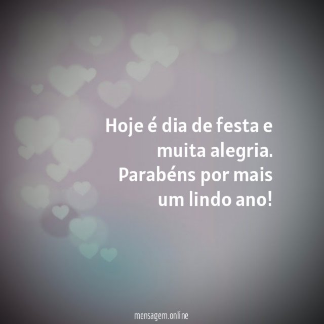 Hoje é dia de festa e muita alegria