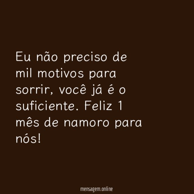 Eu não preciso de mil motivos para sorrir