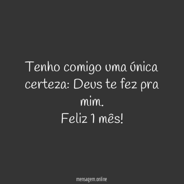 Tenho comigo uma única certeza