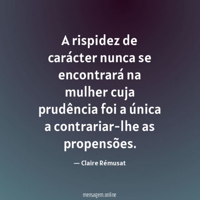 A rispidez de carácter nunca se encontrará na