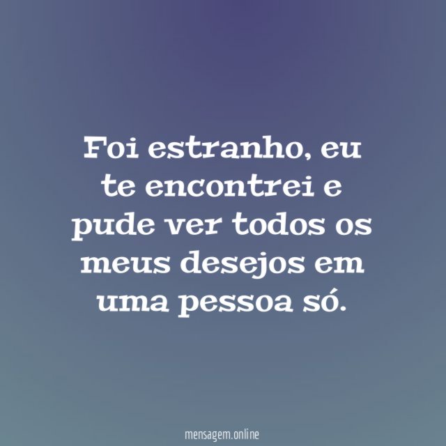 Foi estranho