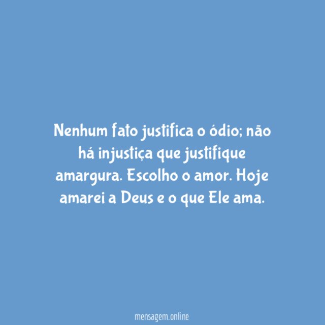 Nenhum fato justifica o ódio