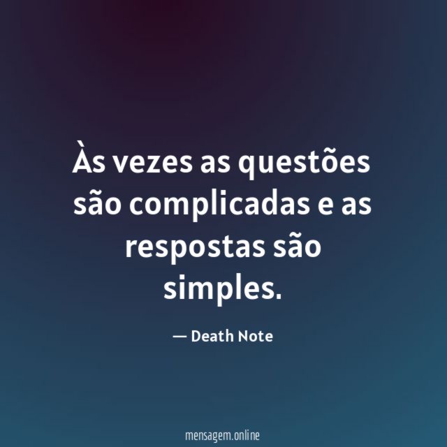 Às vezes as questões são complicadas e as