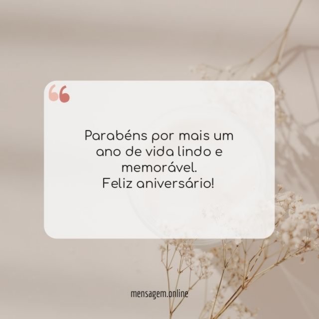 Parabéns por mais um ano de vida lindo e memorável
