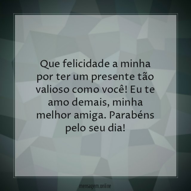 Que felicidade a minha por ter um presente