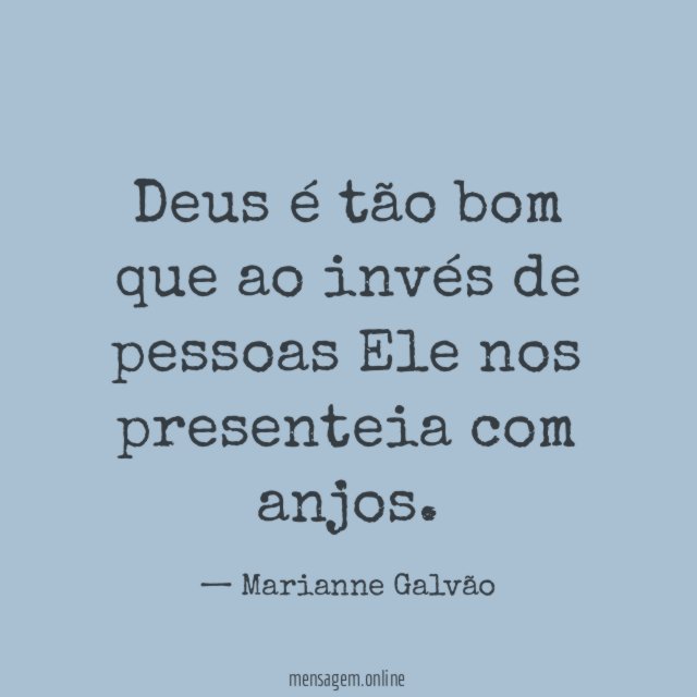Deus é tão bom que ao invés de
