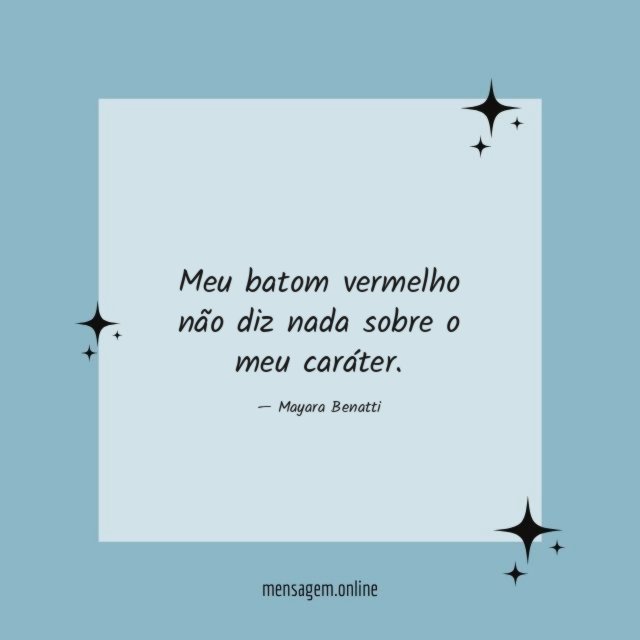 Meu batom vermelho não diz nada sobre o meu caráter