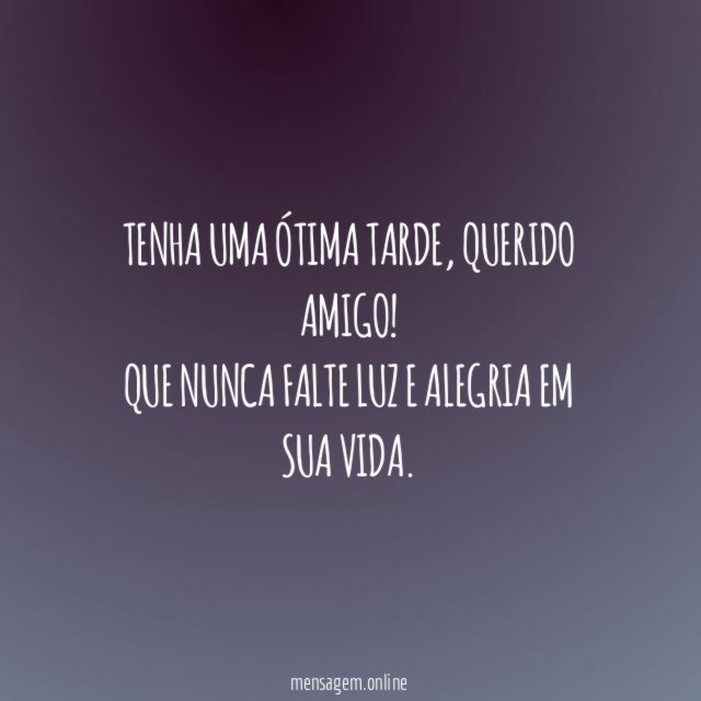 Tenha uma ótima tarde