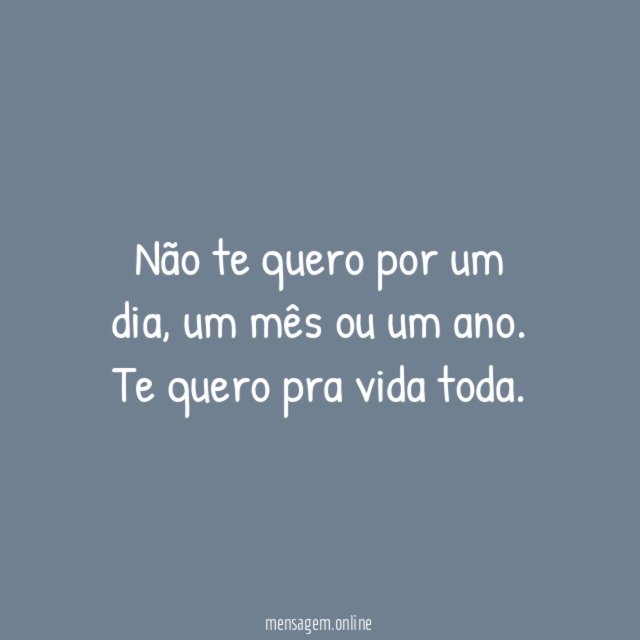 Não te quero por um dia