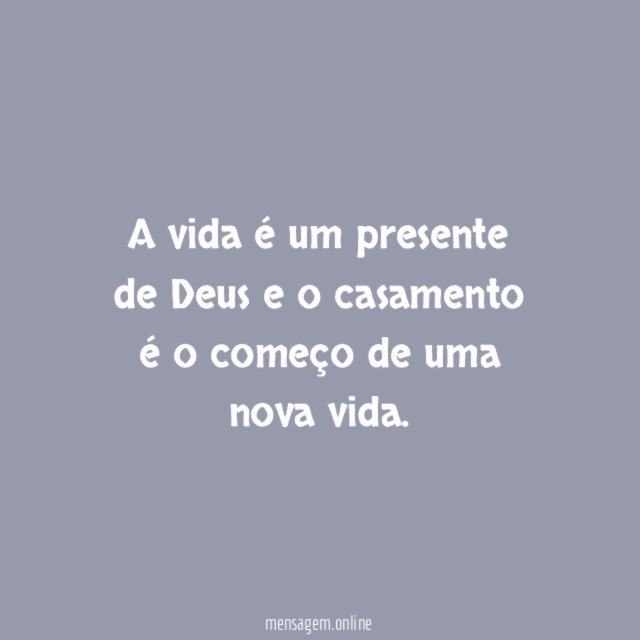 A vida é um presente de Deus